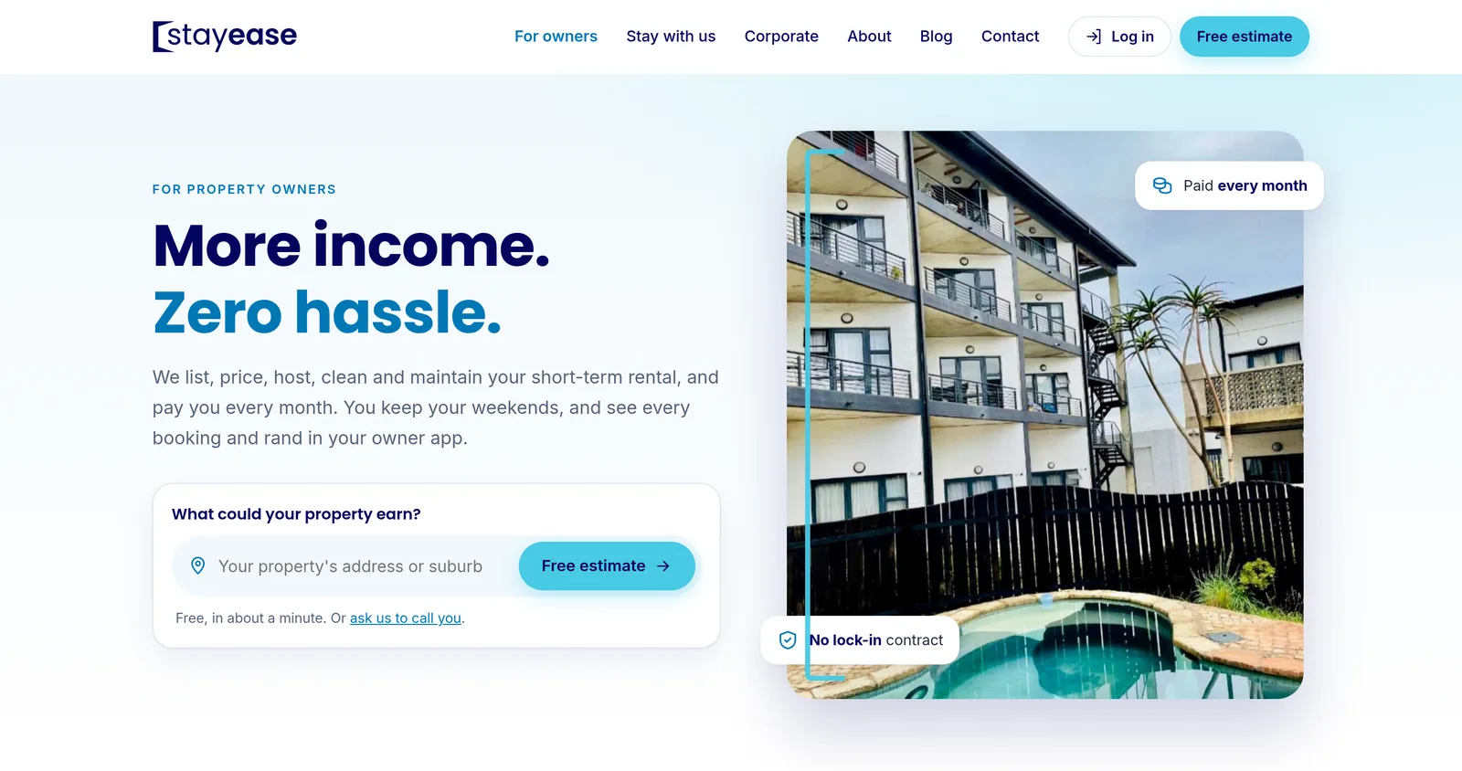 The Stayease owners page: “More income. Zero hassle.” with a free-estimate box beside a photo of an apartment block and pool.
